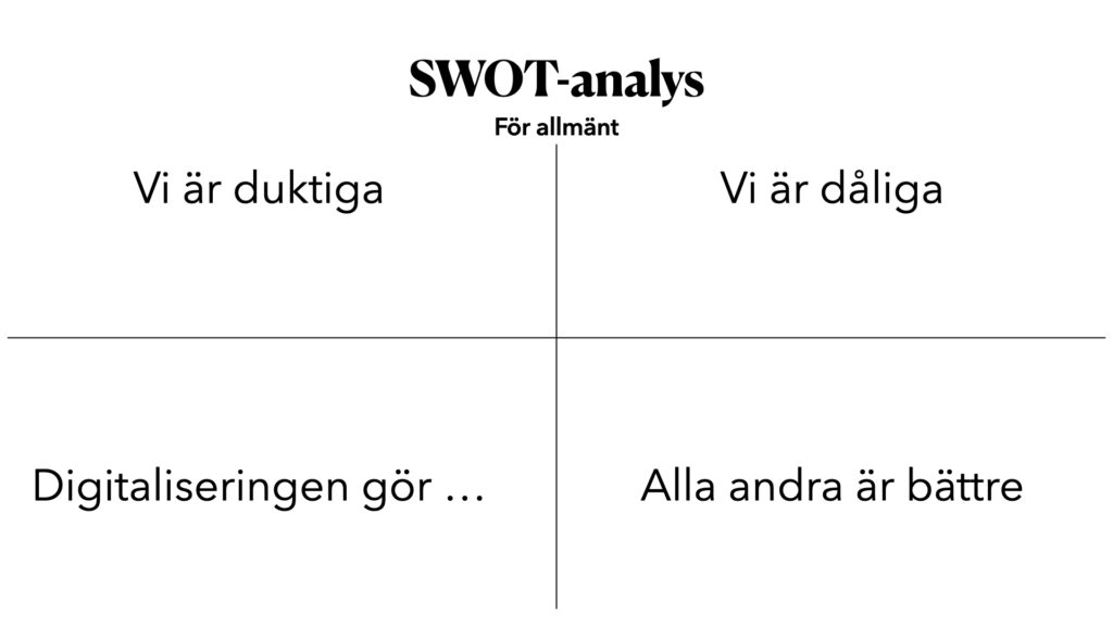 Exempel på en dålig SWOT-analys