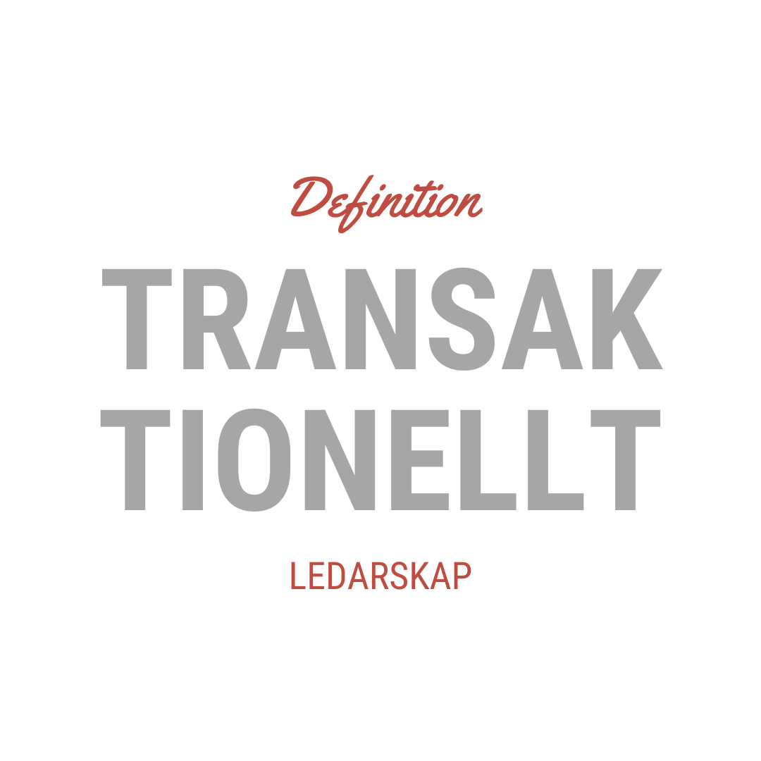 Definition transaktionellt ledarskap
